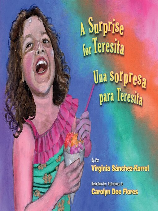 Title details for A Surprise for Teresita / Una sorpresa para Teresita by Virginia Sánchez-Korrol - Available